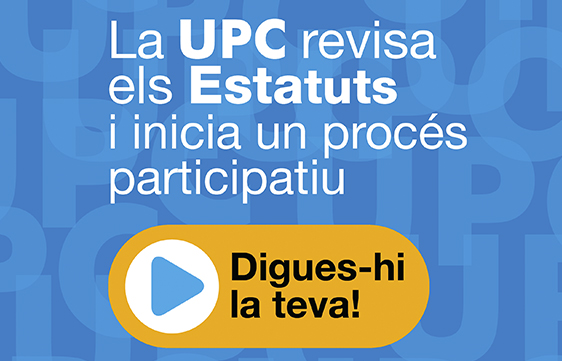 La UPC revisa els Estatuts i inicia un procés participatiu